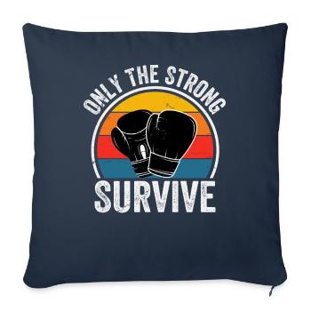 Only the strong Survive Boxing - Sofa pillowcase 17,3'' x 17,3'' (45 x 45 cm) - navy - Front