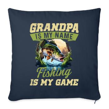 Grandpa is my name fishing is my game - Sofa pillowcase 17,3'' x 17,3'' (45 x 45 cm) - navy - Front