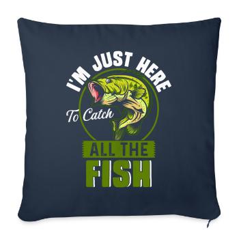 I'm just here to catch all the Fish - Sofa pillowcase 17,3'' x 17,3'' (45 x 45 cm) - navy - Front