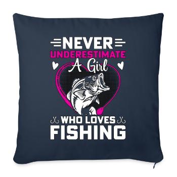 Ne sous-estimez jamais une fille qui aime la pêche - Housse de coussin décorative 45 x 45 cm - bleu marine - Devant