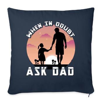 Im Zweifelsfall Papa fragen - Sofakissenbezug 45 x 45 cm - Navy - Vorne