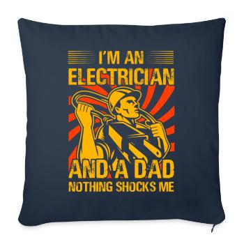 Je suis électricien et papa, rien ne me choque - Housse de coussin décorative 45 x 45 cm - bleu marine - Devant