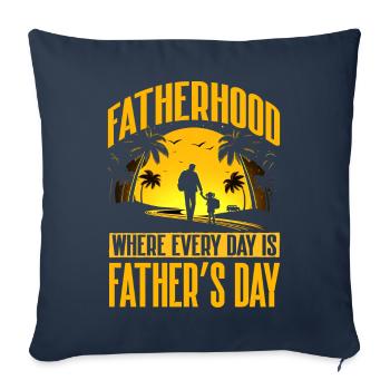Vaterschaft, wo jeder Tag Vatertag ist - Sofakissenbezug 45 x 45 cm - Navy - Vorne