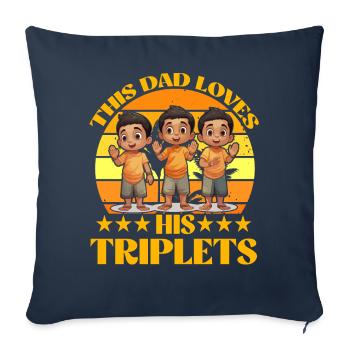 This Dad loves his Triplets - Sofa pillowcase 17,3'' x 17,3'' (45 x 45 cm) - navy - Front