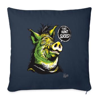 Fat Sow Wild Boar Pig : Hunting is annoying! - Sofa pillowcase 17,3'' x 17,3'' (45 x 45 cm) - navy - Front