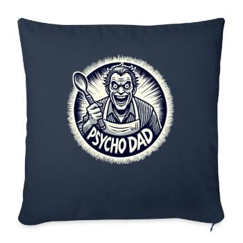 Psycho dad with wooden spoon - Sofa pillowcase 17,3'' x 17,3'' (45 x 45 cm) - navy - Front