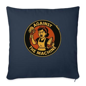 Hausarbeit Hausfrau Gegen die Maschine! - Sofakissenbezug 45 x 45 cm - Navy - Vorne