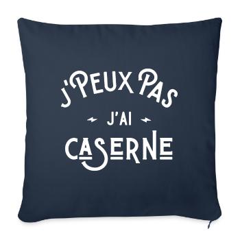 je peux pas j'ai caserne cadeau humour citations - Housse de coussin décorative 45 x 45 cm - bleu marine - Devant