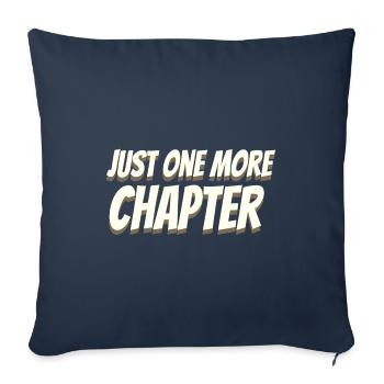 Book Lover Gifts Just One More Chapter Reader - Sofa pillowcase 17,3'' x 17,3'' (45 x 45 cm) - navy - Front