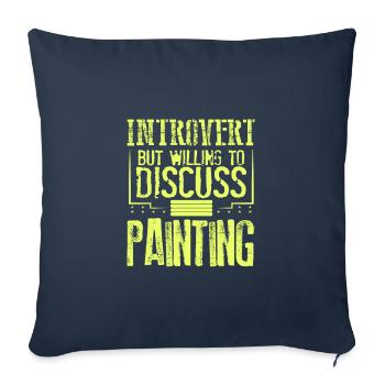 Maler Geschenke introvertiert bereit zu diskutieren - Sofakissenbezug 45 x 45 cm - Navy - Vorne