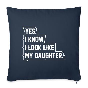 Oui, je sais, je ressemble à ma fille - Housse de coussin décorative 45 x 45 cm - bleu marine - Devant
