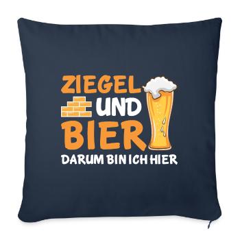 Ziegel und Bier darum bin ich hier - Sofakissenbezug 45 x 45 cm - Navy - Vorne