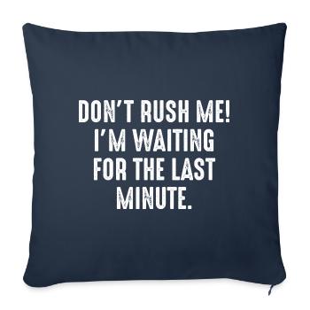 Ne me précipitez pas - Housse de coussin décorative 45 x 45 cm - bleu marine - Devant