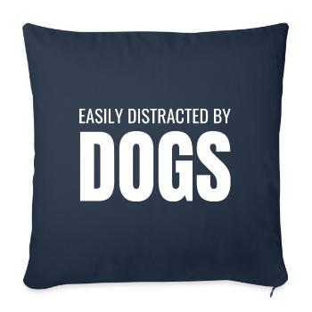 Easily Distracted By Dogs - Funny Dog Lover puns - Sofa pillowcase 17,3'' x 17,3'' (45 x 45 cm) - navy - Front