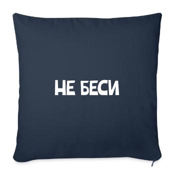 Don't upset me saying for Russian women - Sofa pillowcase 17,3'' x 17,3'' (45 x 45 cm) - navy - Front