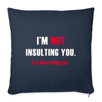 Je ne t’insulte pas, je te décris - Housse de coussin décorative 45 x 45 cm - bleu marine - Devant