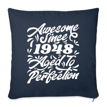 Awesome Since 1948 - Aged To Perfection, Gift 1948 - Sofa pillowcase 17,3'' x 17,3'' (45 x 45 cm) - navy - Front