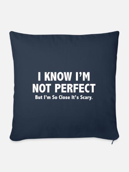 Je sais que je ne suis pas parfait - Housse de coussin décorative 45 x 45 cm - bleu marine