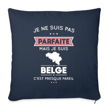 Je ne suis pas parfaite mais je suis Belge - Housse de coussin décorative 45 x 45 cm - bleu marine - Devant