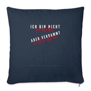 Ich bin nicht perfekt weiß - Sofakissenbezug 45 x 45 cm - Navy - Vorne