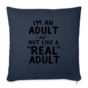 I'm An Adult But Not Like A Real Adult - Sofa pillowcase 17,3'' x 17,3'' (45 x 45 cm) - navy - Front