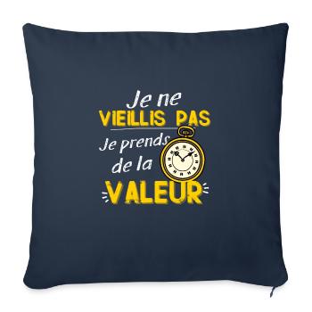 Homme Cadeau Anniversaire Marrant Je Vieillis Pas - Housse de coussin décorative 45 x 45 cm - bleu marine - Devant