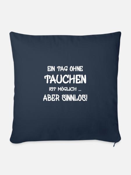 tauchen Spruch für Taucher - Sofakissenbezug 45 x 45 cm - Navy
