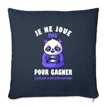 Je ne joue pas pour gagner t-shirt gamer geek - Housse de coussin décorative 45 x 45 cm - bleu marine - Devant