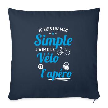 Je suis un mec simple j'aime le vélo et l'apéro - Housse de coussin décorative 45 x 45 cm - bleu marine - Devant