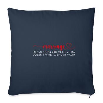 Mariage Votre journée de merde n’a pas à se terminer 2 - Housse de coussin décorative 45 x 45 cm - bleu marine - Devant