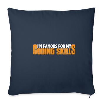 I'm Famous For My Coding Skills 4 - Sofa pillowcase 17,3'' x 17,3'' (45 x 45 cm) - navy - Front