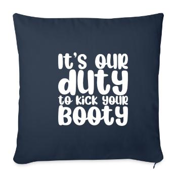 Il est de notre devoir de botter votre butin - Housse de coussin décorative 45 x 45 cm - bleu marine - Devant