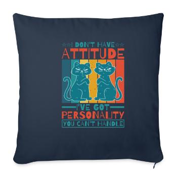 Je n’ai pas d’attitude 6 - Housse de coussin décorative 45 x 45 cm - bleu marine - Devant