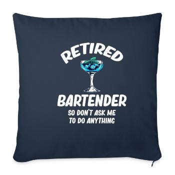 Barman à la retraite, alors ne me demandez pas - Housse de coussin décorative 45 x 45 cm - bleu marine - Devant