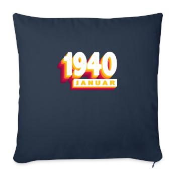 January 1940 0 84 years Man Woman Birthday - Sofa pillowcase 17,3'' x 17,3'' (45 x 45 cm) - navy - Front