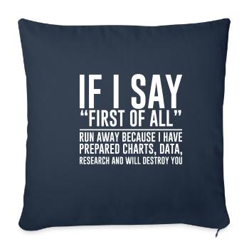 If I say first of all, run away 2 - Sofa pillowcase 17,3'' x 17,3'' (45 x 45 cm) - navy - Front