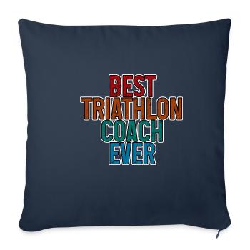 Best Triathlon Coach Ever 3 - Sofa pillowcase 17,3'' x 17,3'' (45 x 45 cm) - navy - Front
