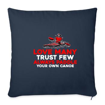 Faites confiance à quelques-uns, pagayez toujours votre propre canoë 6 - Housse de coussin décorative 45 x 45 cm - bleu marine - Devant