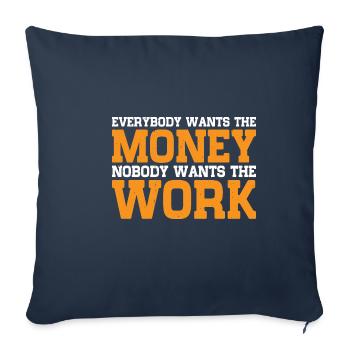 Tout le monde veut l’argent Personne ne veut le travail 15 - Housse de coussin décorative 45 x 45 cm - bleu marine - Devant