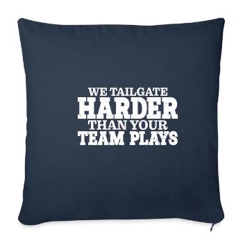 We Tailgate Harder Than Your Team Plays 3 - Sofa pillowcase 17,3'' x 17,3'' (45 x 45 cm) - navy - Front