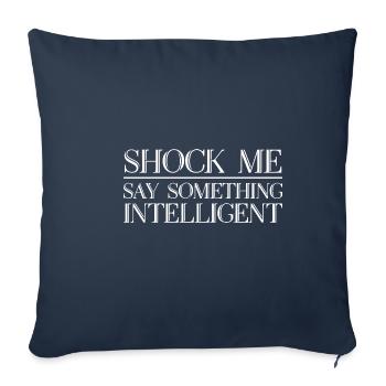 Shock Me, Say Something Intelligent - Sofa pillowcase 17,3'' x 17,3'' (45 x 45 cm) - navy - Front