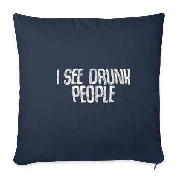 I See Drunk People 3 - Sofa pillowcase 17,3'' x 17,3'' (45 x 45 cm) - navy - Front