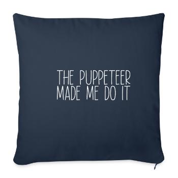 The Puppeteer Made Me Do It 2 - Sofa pillowcase 17,3'' x 17,3'' (45 x 45 cm) - navy - Front