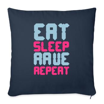 Eat Sleep Rave Repeat - Housse de coussin décorative 45 x 45 cm - bleu marine - Devant