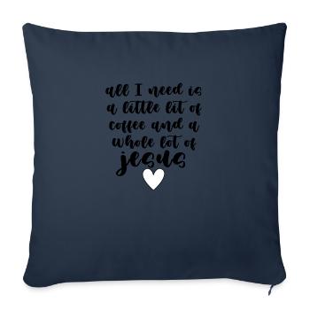 all i need is a little lit of coffee and a whole - Sofa pillowcase 17,3'' x 17,3'' (45 x 45 cm) - navy - Front