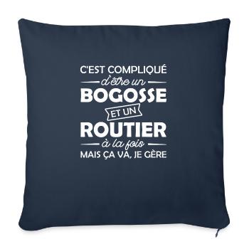 bogosse et routier / humour routier - Housse de coussin décorative 45 x 45 cm - bleu marine - Devant