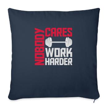 nobody cares work harder - Sofa pillowcase 17,3'' x 17,3'' (45 x 45 cm) - navy - Front