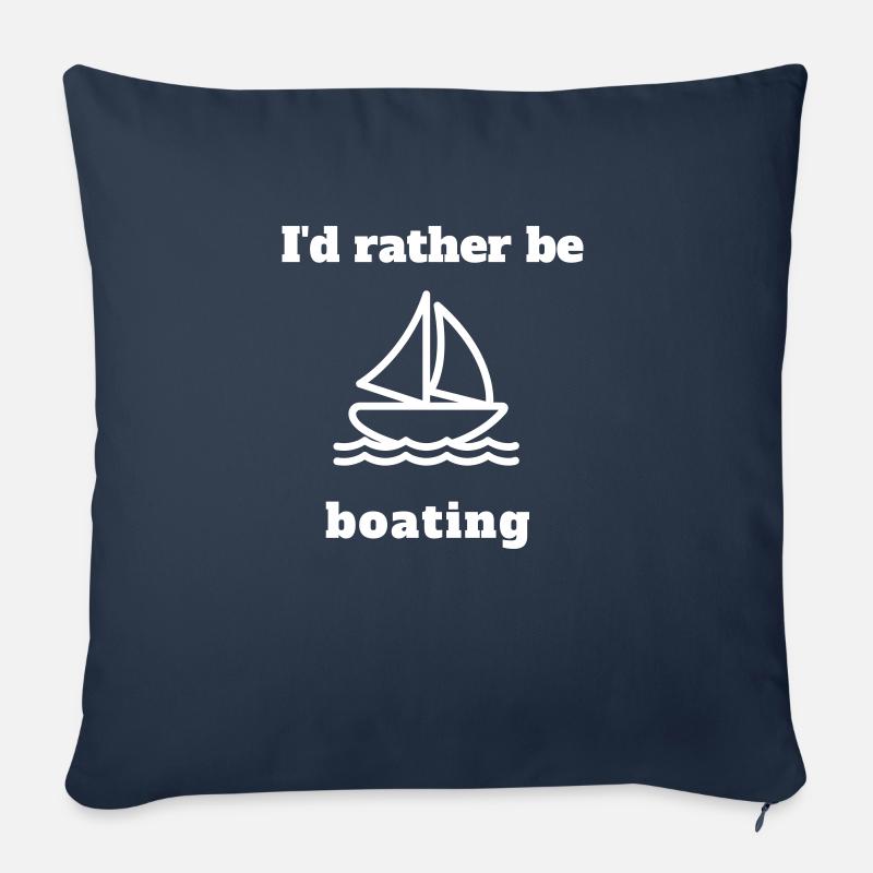 I'd rather be boating! - Sofakissenbezug 45 x 45 cm - Navy