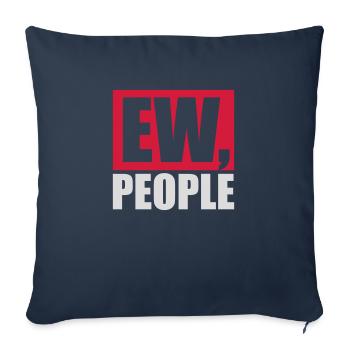 ew people citation drôle - Housse de coussin décorative 45 x 45 cm - bleu marine - Devant