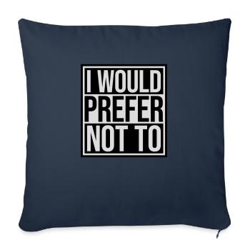 I prefer not to - Sofakissenbezug 45 x 45 cm - Navy - Vorne